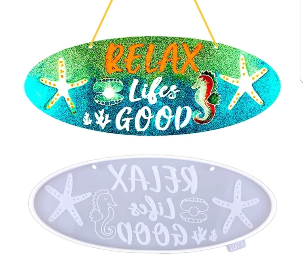 Relax life's good DIY mold